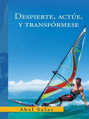 cover image of Despierte, Actúe, Y Transfórmese